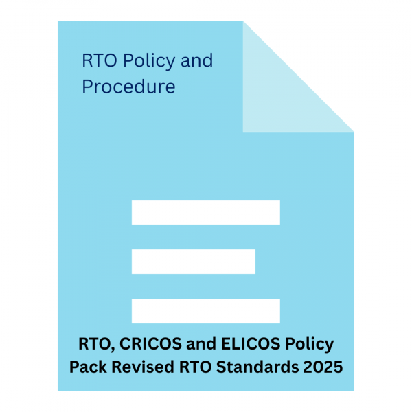 RTO, CRICOS and ELICOS Policy Pack Revised RTO Standards 2025